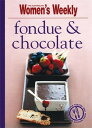 【中古】Fondue and Chocolate (The Australian Women's Weekly Minis)