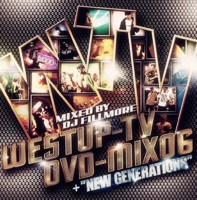 【中古】Westup-TV DVD-MIX 06 mixed by DJ FILLMORE&NEW GENERATIONS(DVD付) [Audio CD] オムニバス