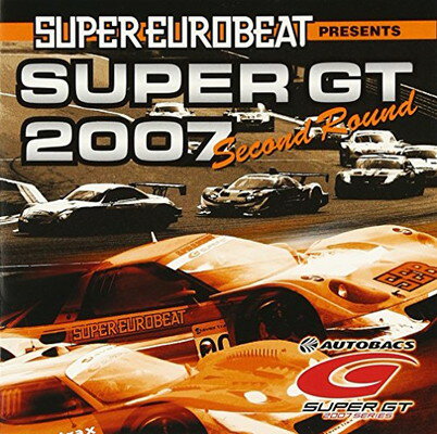 【中古】スーパー ユーロビート プレゼンツ スーパーGT2007-セカンド ラウンド-