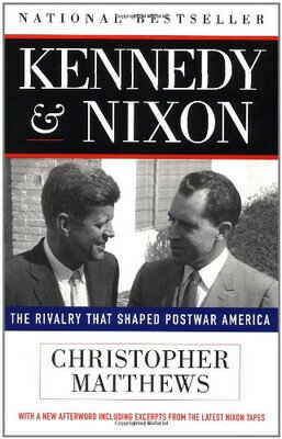 楽天ブックサプライ【中古】Kennedy & Nixon: The Rivalry that Shaped Postwar America