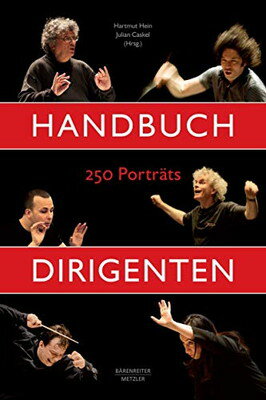 【中古】Handbuch Dirigenten: 250 Portraets