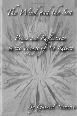 【中古】Wind and the Sea: Poems and Reflections on a Voyage of No Return B&w Edition