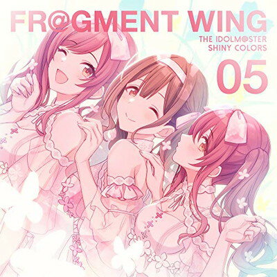֥åץ饤㤨֡šTHE IDOLMSTER SHINY COLORS FRGMENT WING 05פβǤʤ238ߤˤʤޤ