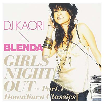 【中古】DJ KAORI BLENDA ガールズ・ナイト・アウト [Audio CD] オムニバス; シャニース; ラルフ・トレスヴァント; マキシ・プリースト; SWV; グルーヴ・セオリー; メリー・ジェーン・ガールズ…