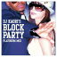 šDj Kaoris BLOCK PARTY-PLATINUM MIX [Audio CD] ˥Х; ե; Z and ӡˡ