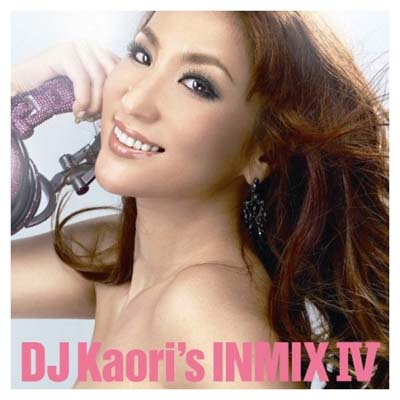 【中古】DJ Kaori's INMIX IV