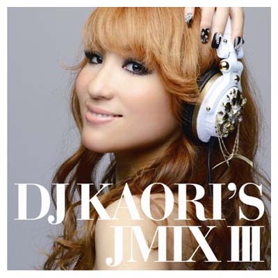 【中古】DJ KAORI’S JMIXIII