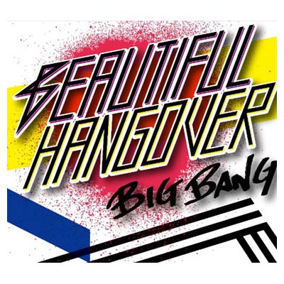 Beautiful Hangover(初回生産グッズ付限定盤)  BIGBANG