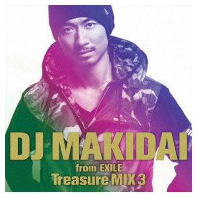 【中古】DJ MAKIDAI from EXILE Treasure MIX 3(初回限定版)（DVD付）