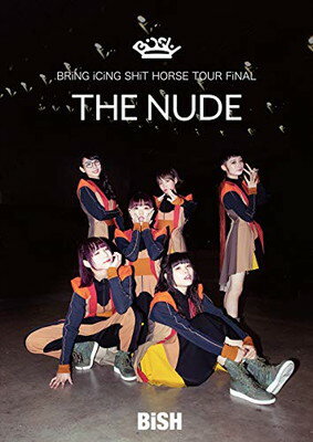 【中古】BRiNG iCiNG SHiT HORSE TOUR FiNAL "THE NUDE"(DVD)