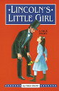 楽天ブックサプライ【中古】Lincoln's Little Girl