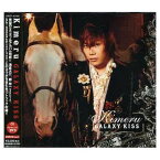 【中古】GALAXY KISS(初回限定盤A)(DVD付) [Audio CD] Kimeru; 井上秋緒; 藤田宜久; AKIRASTAR; 杉本善徳; 清水昭男; saki sodeyama; 都啓一; Shinnosuke and 浅倉大介