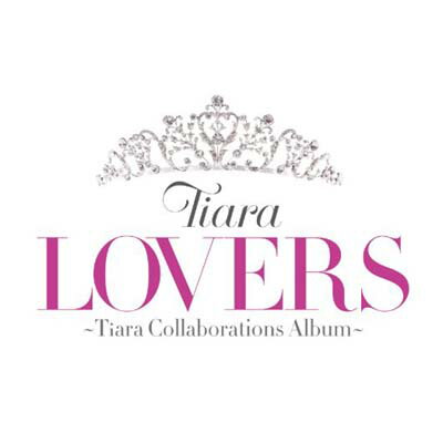 【中古】LOVERS 〜Tiara Collaborations Album〜