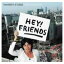 šHEY! FRIENDS [Audio CD] ƣľ; ꥳ; Ŀ; ڲ and ⶶ