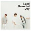 šBeautiful Day A(DVD) [Audio CD] Lead