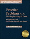 【中古】Practice Problems for the Civil Engineering Pe Exam: A Companion to the Civil Engineering Reference