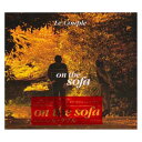 【中古】on the sofa Audio CD Le Couple 水野幸代 藤田恵美 竜真知子 井上睦都実 日向敏文 トーレ ヨハンソン 門倉聡 渡辺等 and 小西貴雄