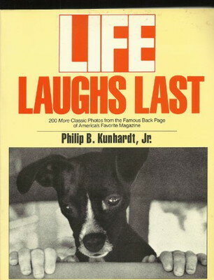【中古】Life Laughs Last: 200 More Classic Photos from the Famous Back Page of America's Favorite Magazine