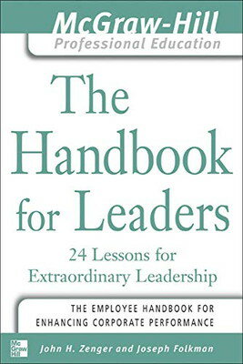 楽天ブックサプライ【中古】The Handbook for Leaders: 24 Lessons for Extraordinary Leadership （The McGraw-Hill Professional Educ