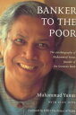【中古】Banker to the Poor: The Autobiography of Muhammad Yunus