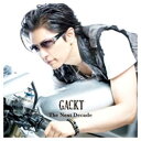 【中古】The Next Decade [Audio CD] GACKT