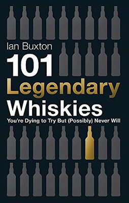 楽天ブックサプライ【中古】101 Legendary Whiskies You're Dying to Try But （Possibly） Never Will （101 Whiskies）