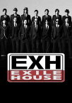 【中古】EXH～EXILE HOUSE～ [DVD]