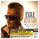 【中古】MELROSE ~愛さない約束~ Audio CD EXILE ATSUSHI