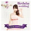 šBirthday wedding[̾][TYPE-C] [Audio CD] ͳ