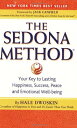 【中古】The Sedona Method: Your Key to Lasting Happiness Success Peace and Emotional Well-being