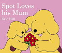 ֥åץ饤㤨֡šSpot Loves His MumפβǤʤ2,439ߤˤʤޤ