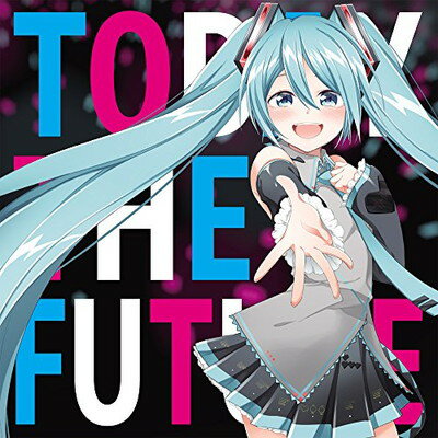 【中古】TODAY THE FUTURE feat.初音ミク/ 夢よ未来へ feat.初音ミク(両A面・リバーシブルジャケット仕様)