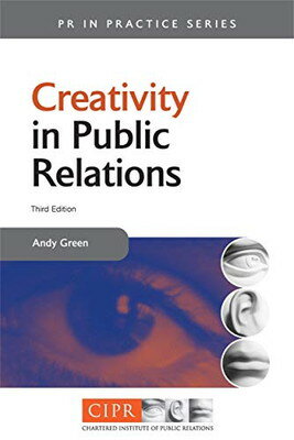 【中古】Creativity in Public Relations (Public Relations in Practice)