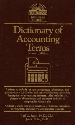 【中古】Dictionary of Accounting Terms (Barron 039 s Business Guides)
