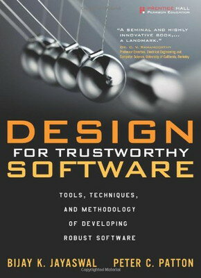 【中古】Design for Trustworthy Software: Too