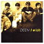 šI Wish [Audio CD] DEEN; ӿ; ܤ and 