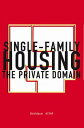 【中古】Single-Family Housing: The Private Domain(3)