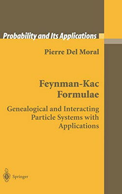 【中古】Feynman-Kac Formulae: Genealogical and Interacting Particle Systems with Applications (Probability a