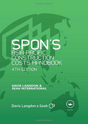 【中古】Spon's Asia-Pacific Construction Costs Handbook, Fourth Edition (Spon's International Price Books)