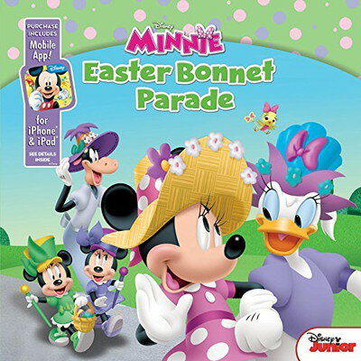 【中古】Minnie Easter Bonnet Parade: Purchase Includes Mobile App! For iPhone and iPad! (Disney Minnie)