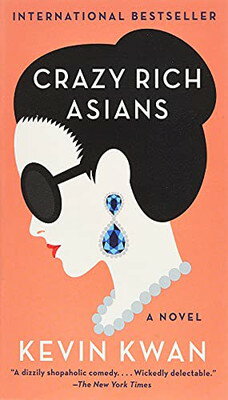 Crazy Rich Asians(Assorted Cover Image) (Crazy Rich Asians Trilogy)