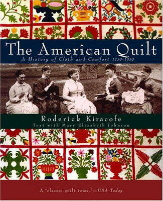 【中古】The American Quilt: A History of Cloth and Comfort 1750-1950
