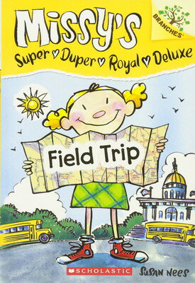 【中古】Field Trip: A Branches Book (Missy's Super Duper Royal Deluxe, Scholastic Branches)