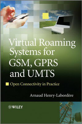 【中古】Virtual Roaming Systems for GSM, GPRS and UMTS: Open Connectivity in Practice