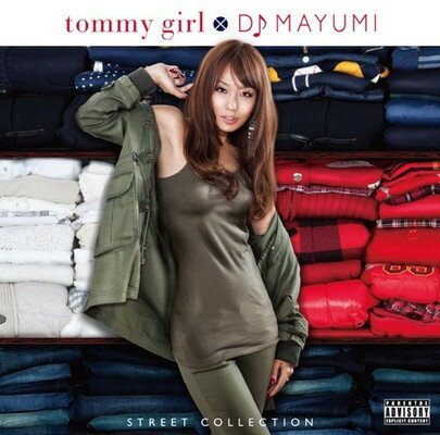 【中古】tommy girl×DJ MAYUMI STREET COLLECTION