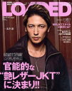 【中古】LOADED vol.6 この秋 相棒は官能的な“艶レザーJKT”に決まり (メディアボーイMOOK)