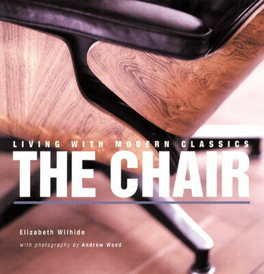 楽天ブックサプライ【中古】Living with Modern Classics: The Chair