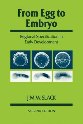 【中古】From Egg to Embryo 2ed: Regional Specification in Early Development (Developmental and Cell Biology