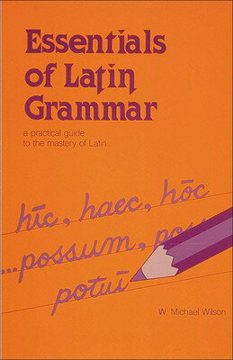 【中古】Latin Essentials of Grammar: A Practical Guide to the Mastery of Latin (Verbs and Essentials of Gram