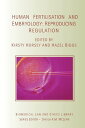 Human Fertilisation and Embryology (Biomedical Law and Ethics Library)